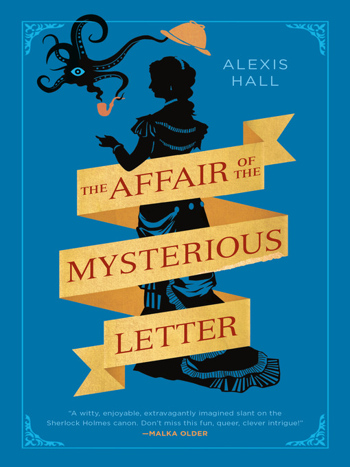 Title details for The Affair of the Mysterious Letter by Alexis Hall - Wait list